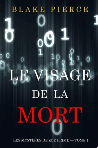 Le Visage de la Mort (Les Mystères de Zoe Prime — Tome 1) - Cover