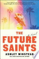 The Future Saints: A Novel - Cover