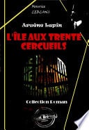 L'Île aux trente cercueils [édition intégrale revue et mise à jour] - Cover
