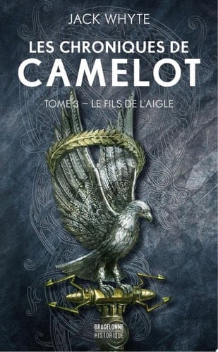 Les Chroniques de Camulod, T3 : Le Fils de l'Aigle - Cover