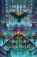 La Trilogie de la Bibliothèque, T2 : Le livre qui brisa le monde - Cover