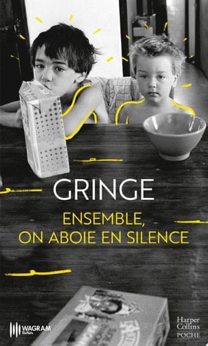 Ensemble, on aboie en silence "Un récit sans complaisance, une déclaration d'amour fraternel." Delphine de Vigan - Cover