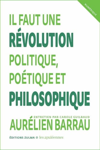 Il faut une révolution politique, poétique et philosophique - Entretien avec Carole Guilbaud - Cover