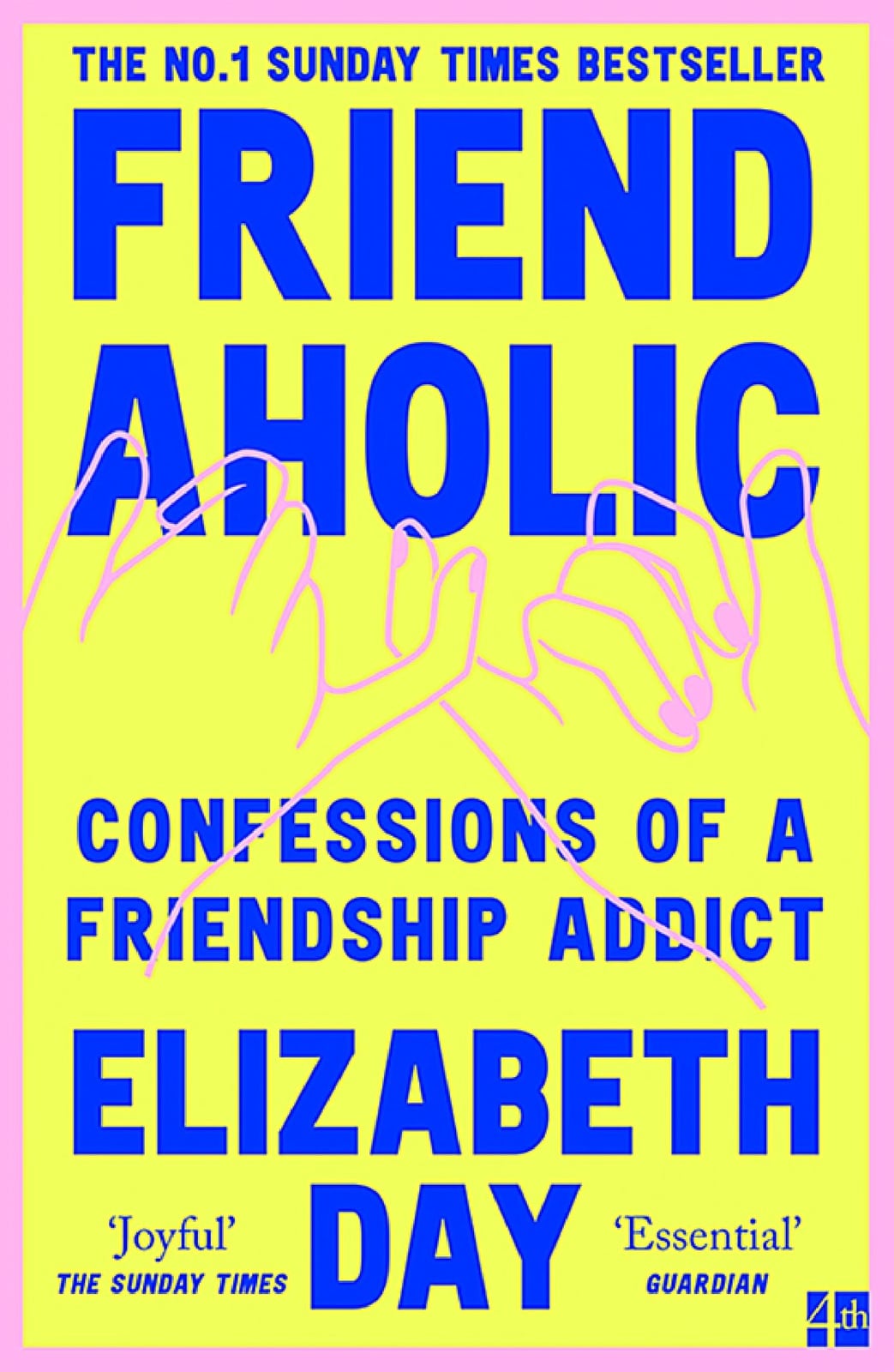 Friendaholic: Confessions of a Friendship Addict - Cover