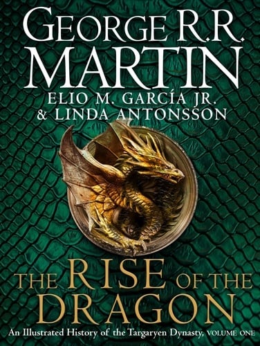 The Rise of the Dragon: An Illustrated History of the Targaryen Dynasty - Cover