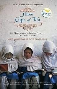 Three Cups of Tea: One Man's Mission to Promote Peace ... One School at a Time - Cover