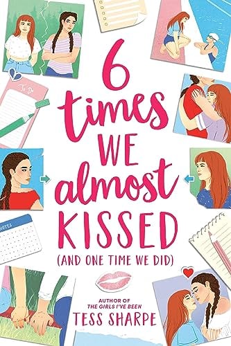 6 Times We Almost Kissed (and One Time We Did) - Cover