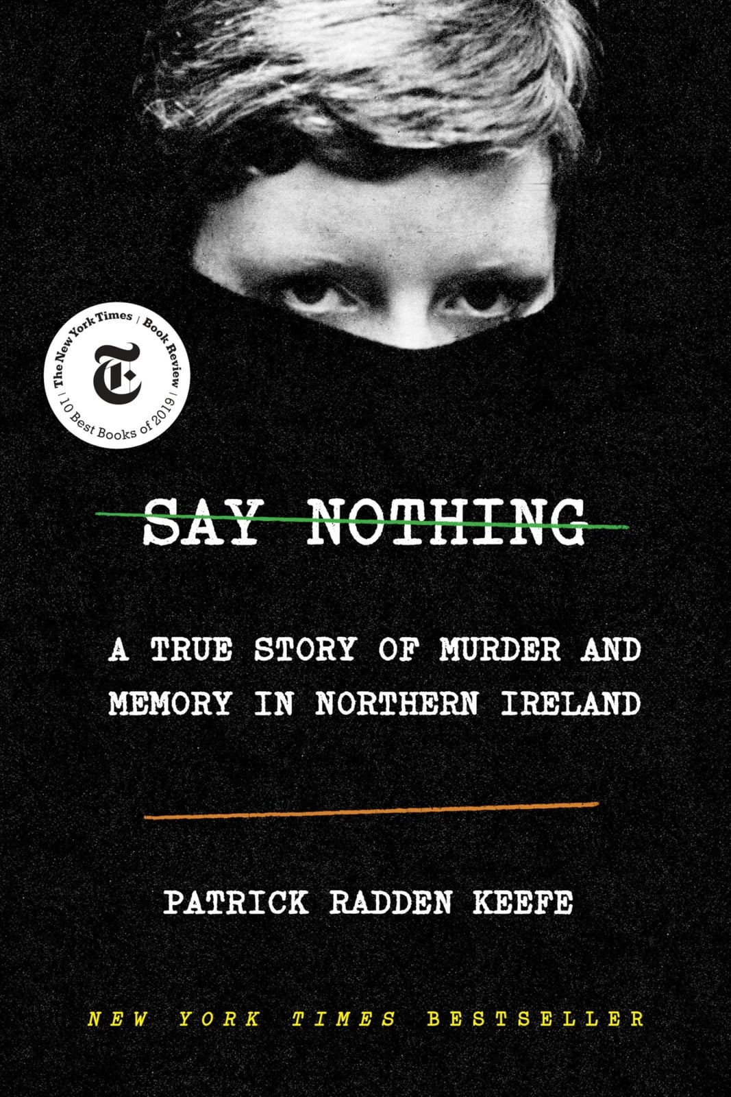 Say Nothing: A True Story of Murder and Memory in Northern Ireland - Cover