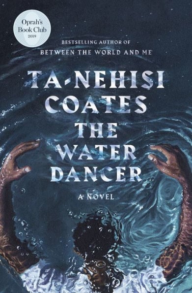 The Water Dancer: A Novel - Cover