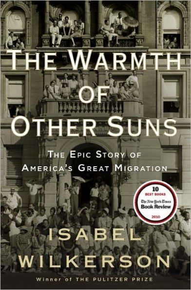 The Warmth of Other Suns: The Epic Story of America's Great Migration - Cover