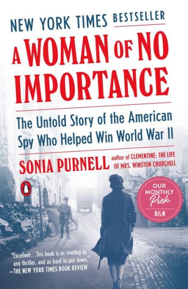 A Woman of No Importance: The Untold Story of the American Spy Who Helped Win World War II - Cover