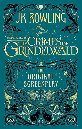 Fantastic Beasts: the Crimes of Grindelwald - the Original Screenplay - Cover
