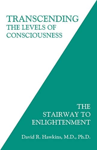 Transcending the Levels of Consciousness: The Stairway to Enlightenment - Cover