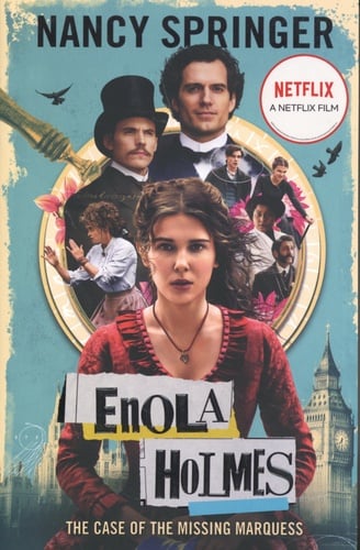 Enola Holmes: The Case of the Missing Marquess - As Seen on Netflix, Starring Millie Bobby Brown - Cover