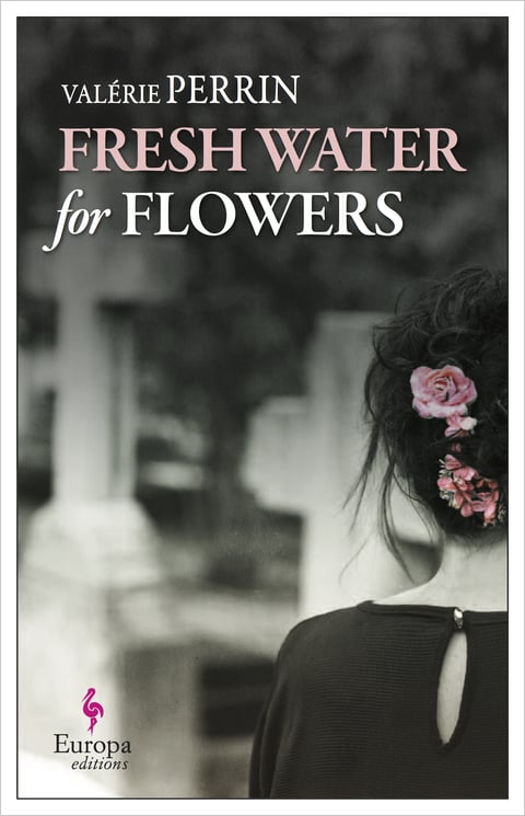 Fresh Water for Flowers - Cover