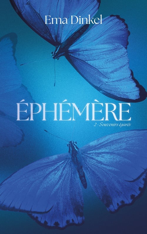 Éphémère - tome 2 - Souvenirs égarés - Cover