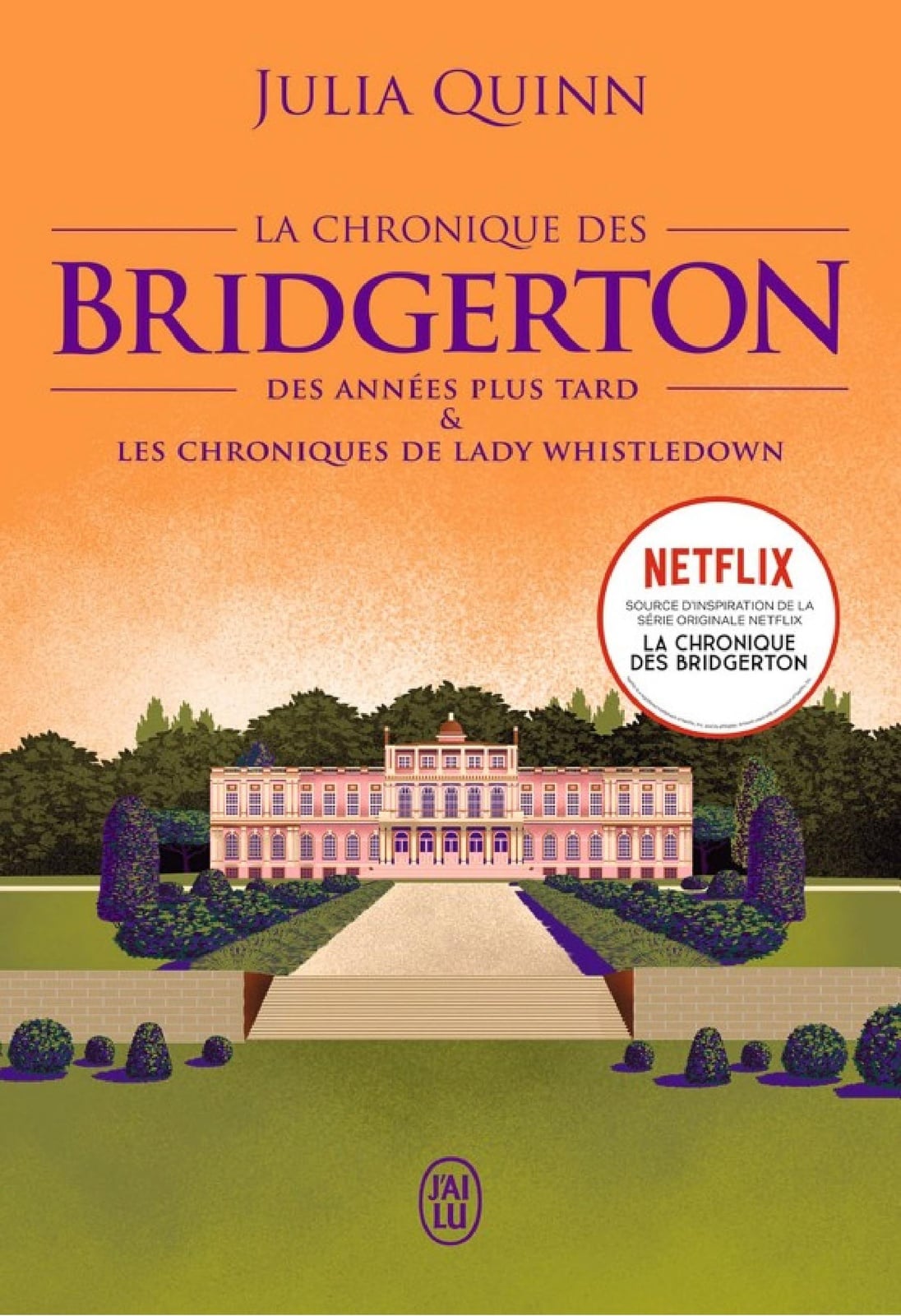 La chronique des Bridgerton (Tome 9 - Des années plus tard & Les chroniques de Lady Whistledown) - Cover