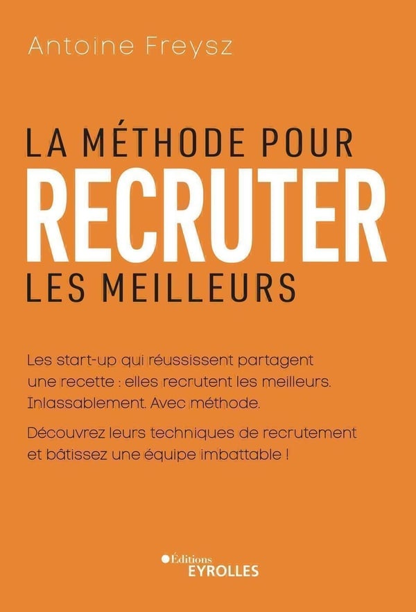 La méthode pour recruter les meilleurs - Cover