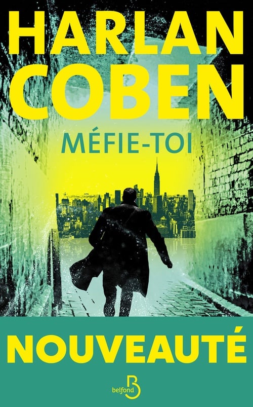 Méfie-toi: le nouveau thriller culte d'Harlan Coben - Cover