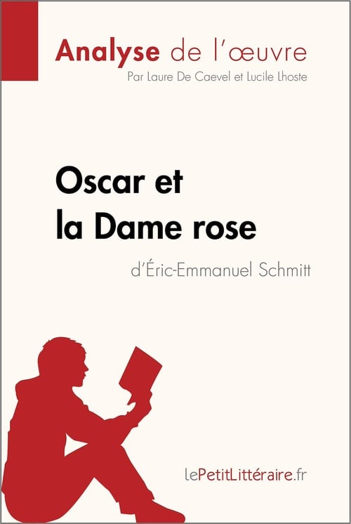 Oscar et la Dame rose d'Éric-Emmanuel Schmitt (Analyse de l'oeuvre) - Cover