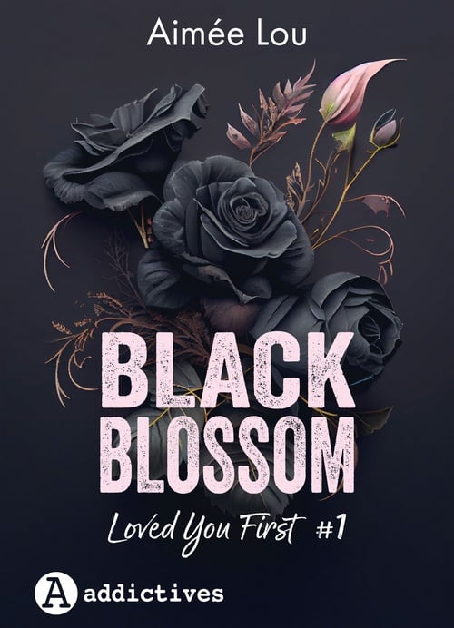 Black Blossom 1. Loved you first - Cover