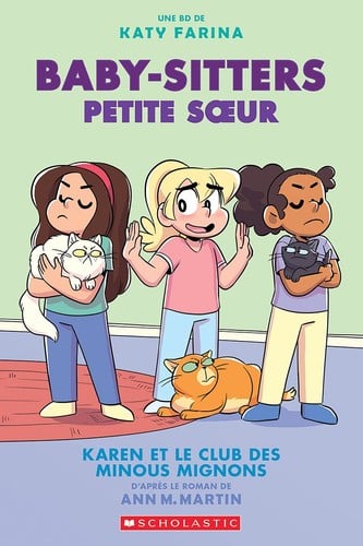 Baby-Sitters Petite Soeur: No 4 - Karen Et Le Club Des Minous Mignons - Cover
