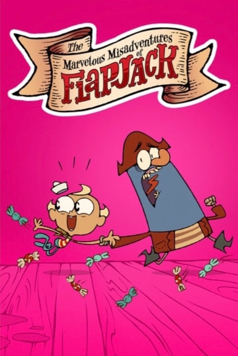 The Marvelous Misadventures of Flapjack - Cover