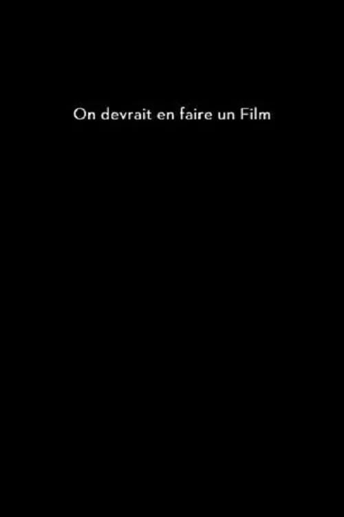 On devrait en faire un film - Cover