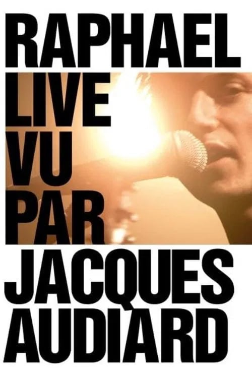 Raphaël Live by Jacques Audiard - Cover