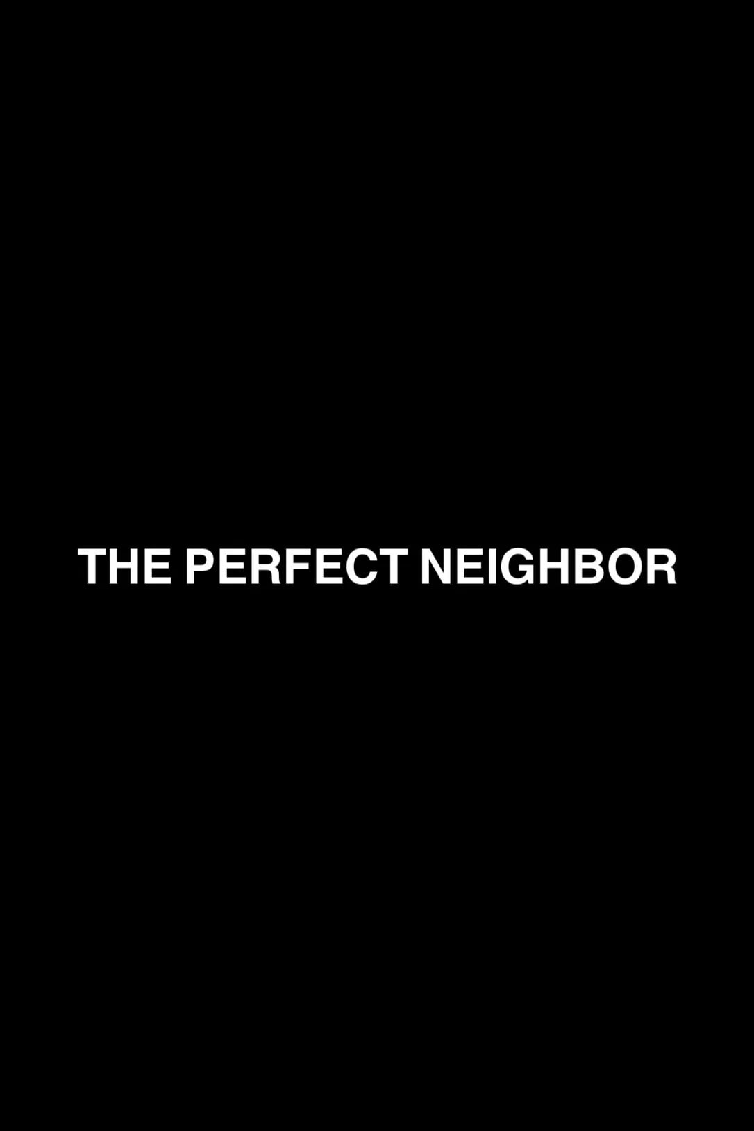 The Perfect Neighbor - Cover
