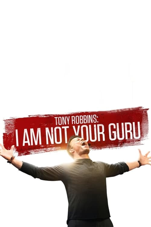 Tony Robbins: I Am Not Your Guru - Cover