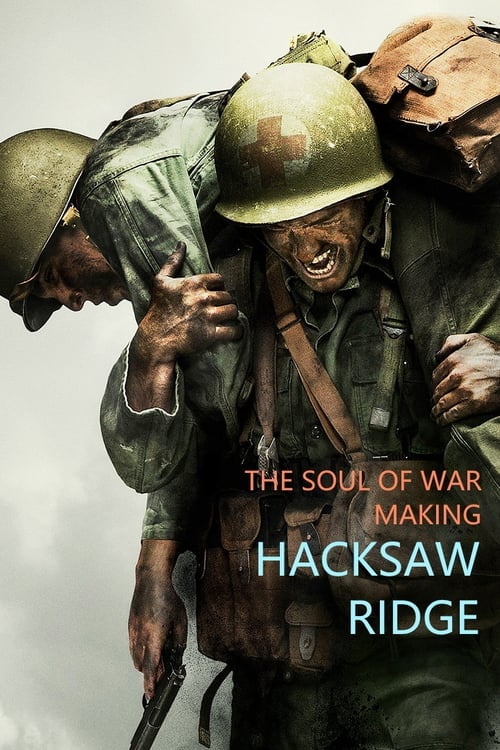 The Soul of War: Making 'Hacksaw Ridge' - Cover