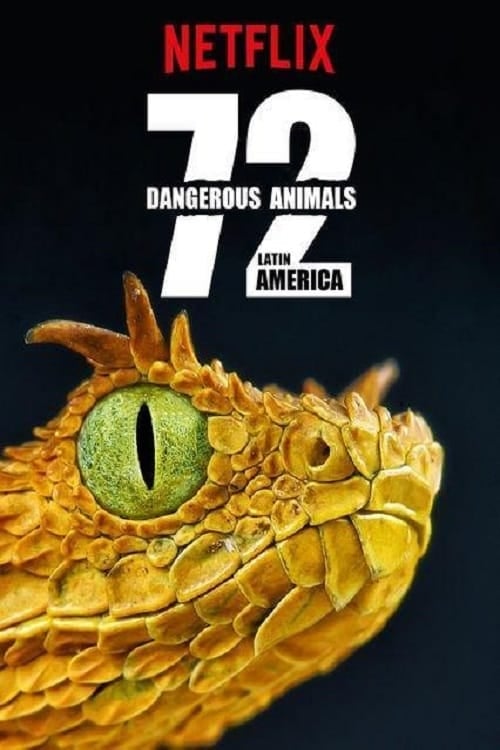 72 Dangerous Animals: Latin America - Cover