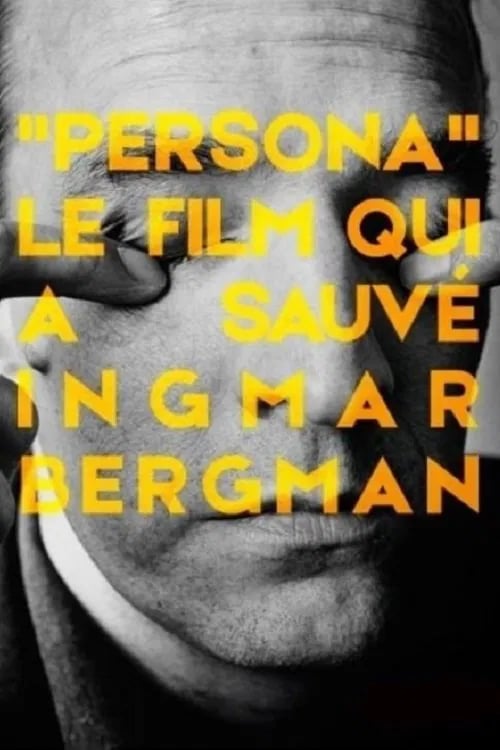 Persona: The Film That Saved Ingmar Bergman - Cover