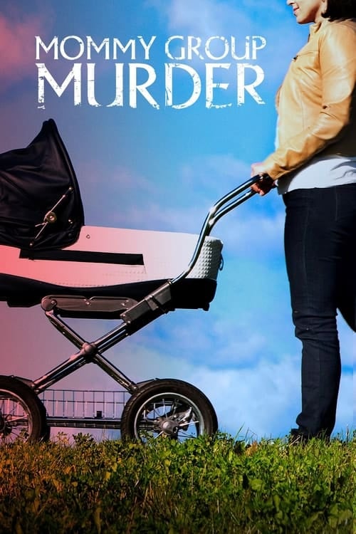 Mommy Group Murder - Cover