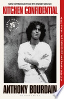 Kitchen Confidential: Adventures in the Culinary Underbelly