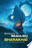 Sharakhaï, T2 : Le Sang sur le sable