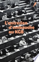 L'entretien d'embauche au KGB
