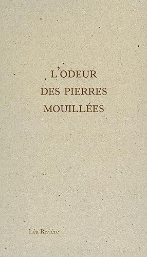 L'odeur des pierres mouillées