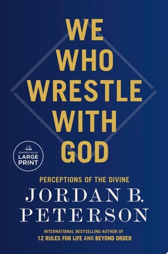 We Who Wrestle with God Perceptions of the Divine