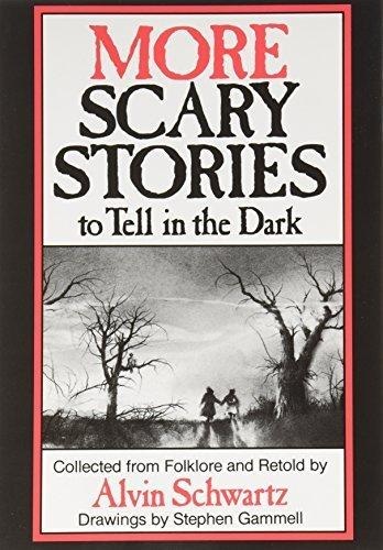 More Scary Stories to Tell in the Dark