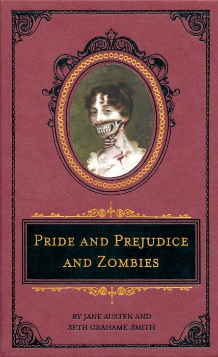 Pride and Prejudice and Zombies: The Deluxe Heirloom Edition