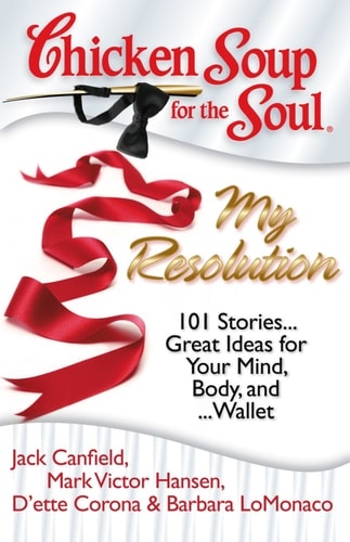 Chicken Soup for the Soul: My Resolution