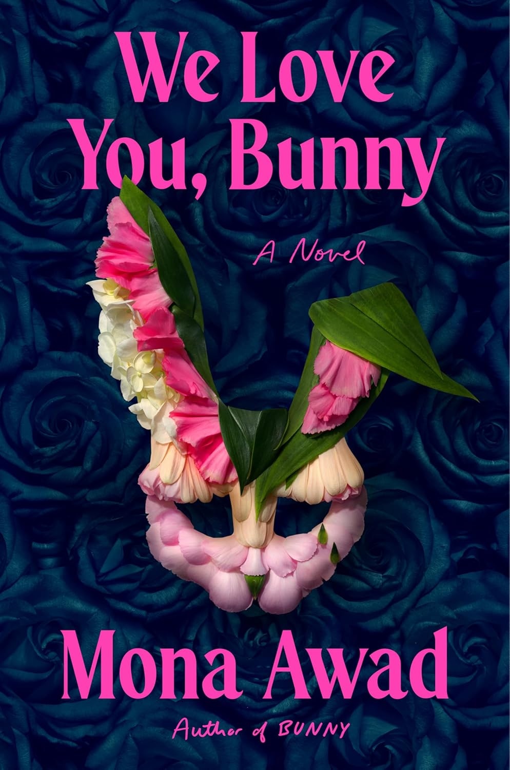 We Love You, Bunny: A Novel