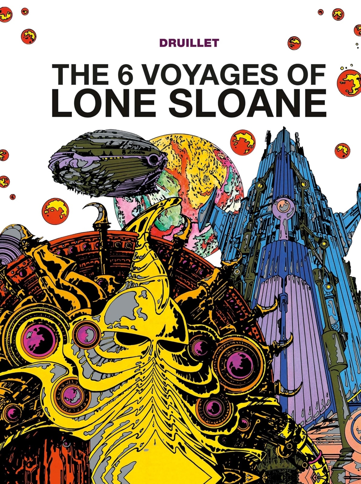 Lone Sloane: The 6 Voyages of Lone Sloane