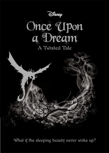 SLEEPING BEAUTY: Once Upon a Dream