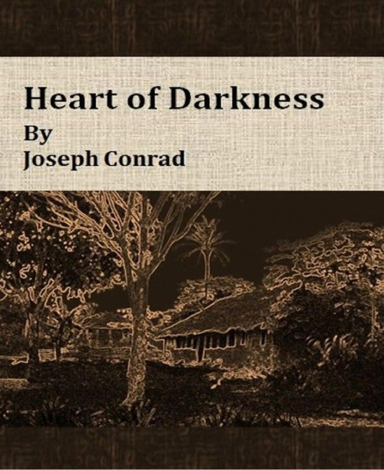 Heart of Darkness By Joseph Conrad