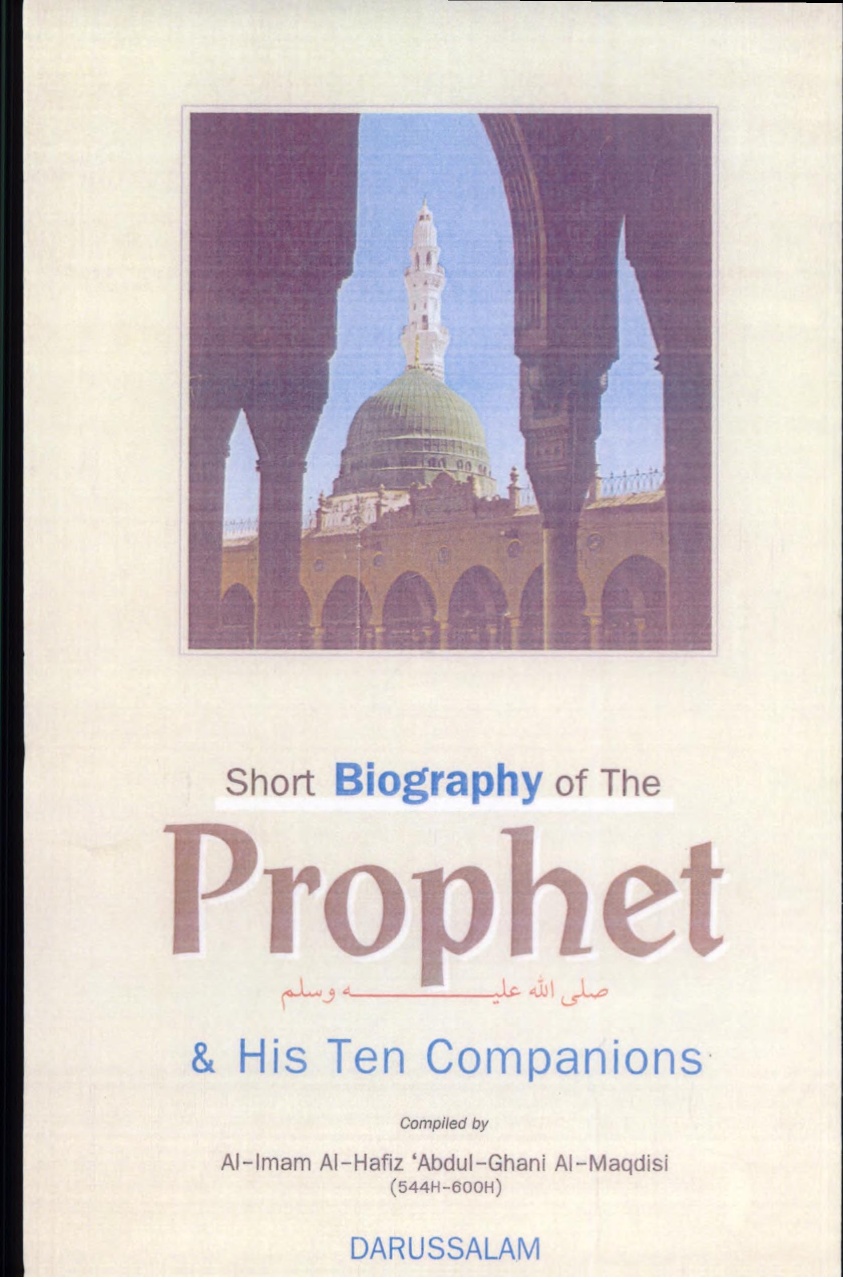 Short Biographies of the Prophet and His Ten Companions who Were Given the Tidings of Paradise
